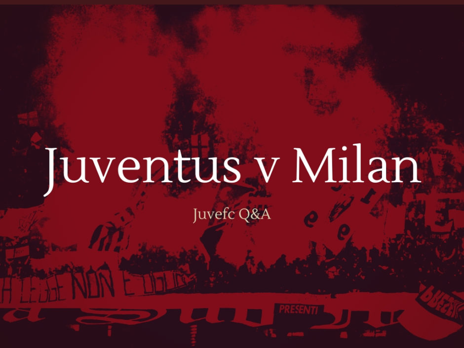 Milan v Juventus Coppa Italia Match Preview and Scouting ...
